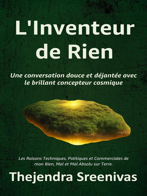 Title details for L'Inventeur de Rien--Une conversation douce et déjantée avec le brillant concepteur cosmique by Thejendra Sreenivas - Available